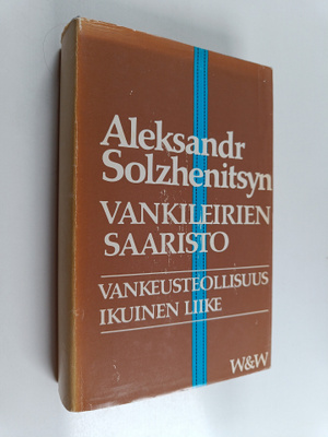 Aleksandr Solzenitsyn : Vankileirien saaristo (Arhipelag ...