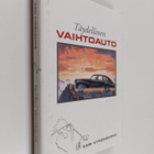 Kari Kyrönseppä : Täydellinen vaihtoauto - pikkukuva 1