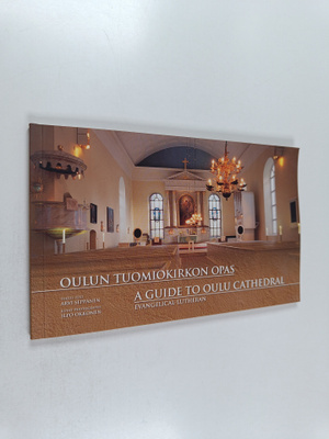 Arvi Seppänen : Oulun tuomiokirkon opas =  A Guide to Oul...