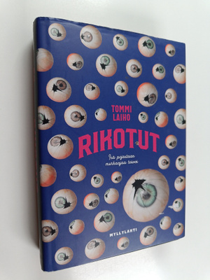 Tommi Laiho : Rikotut