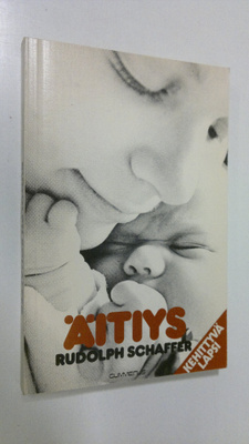 Rudolph Schaffer : Äitiys