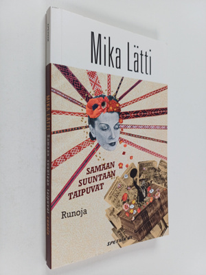 Mika Lätti : Samaan suuntaan taipuvat