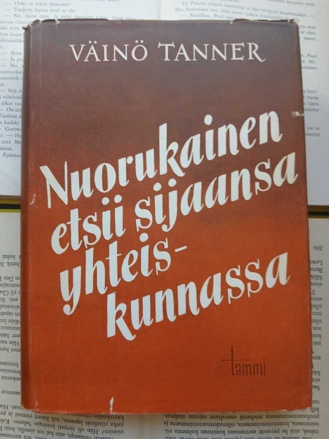 Väinö Tanner - Nuorukainen etsii sijaansa yhteiskunnassa