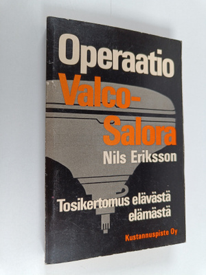 Nils Eriksson : Operaatio Valco-Salora : tosikertomus elä...