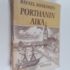 Rafael Koskimies : Porthanin aika : tutkielmia ja kuvauksia - pikkukuva 1