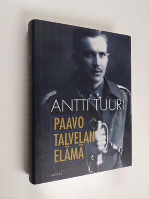 Antti Tuuri : Paavo Talvelan elämä : kertomus