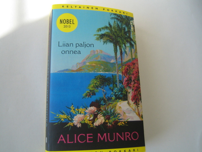 Alice Munro - Liian paljon onnea (pokkari)