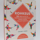 Arlene K. Unger : Rohkeus : 50 meditaatio- ja rentoutumis... - pikkukuva 1