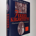 Edward Ball : Vereen kirjoitettu : plantaasin orjat ja is... - pikkukuva 1