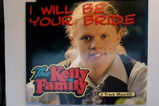 THE KELLY FAMILY :: I WILL BE YOUR BRIDE :: CD, MAXI-SINGLE