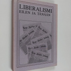 Liberalismi eilen ja tänään - pikkukuva 1