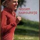 Kirsi Valasti: Naisen juoksukirja (signeerattu) - pikkukuva 1