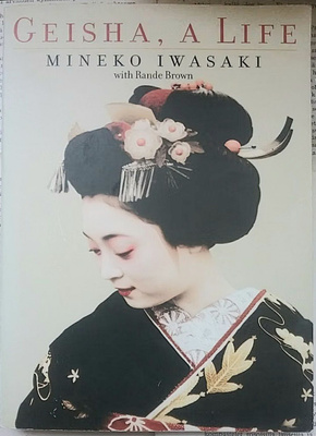 Mineko Iwasaki - Geisha, A Life (softcover)