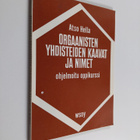 Atso Hella : Orgaanisten yhdisteiden kaavat ja nimet : oh... - pikkukuva 1