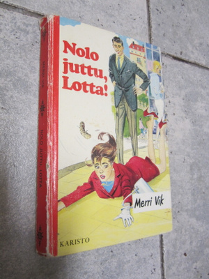 Merri Vik : Nolo juttu, Lotta! ( 1.p. 1977 )
