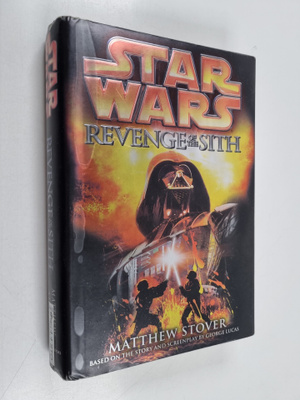 Matthew Stover : Revenge of the Sith