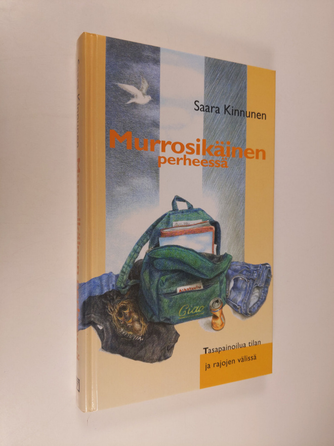 Saara Kinnunen : Murrosikäinen perheessä : tasapainoilua ...