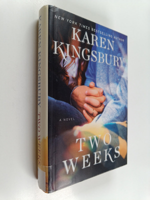 Karen Kingsbury : Two weeks : a novel