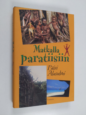 Päivi Alasalmi : Matkalla paratiisiin