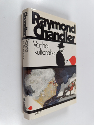 Raymond Chandler : Vanha kultaraha