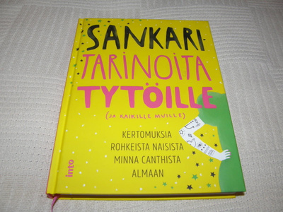 Sankaritarinoita tytöille (ja kaikille muille)