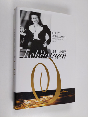 Betty Schimmel : Kunnes kohdataan
