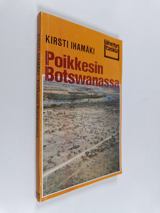 Kirsti Ihamäki : Poikkesin Botswanassa