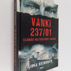 Juha Heinonen : Vanki 237/01 : elämää kaltereiden takana - pikkukuva 1
