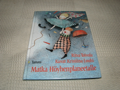 Toivola - Louhi Matka Höyhenplaneetalle