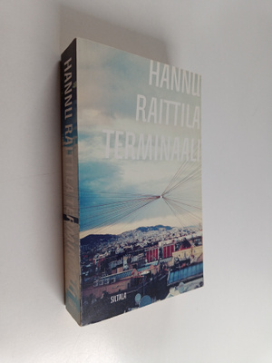Hannu Raittila : Terminaali : romaani