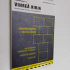 Vihreä kirja 2009 : viheralan laajin hankinta- ja osoiteh... - pikkukuva 1