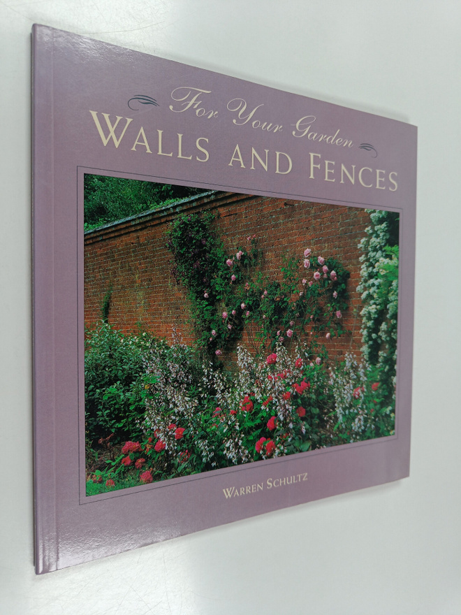 Warren Schultz : For Your Garden : Walls and Fences