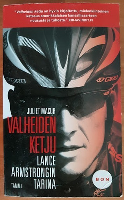 Juliet Macur: Valheiden ketju - Lance Armstrongin tarina