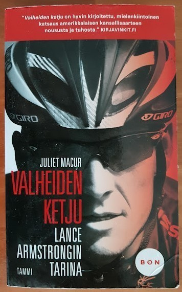 Juliet Macur: Valheiden ketju - Lance Armstrongin tarina