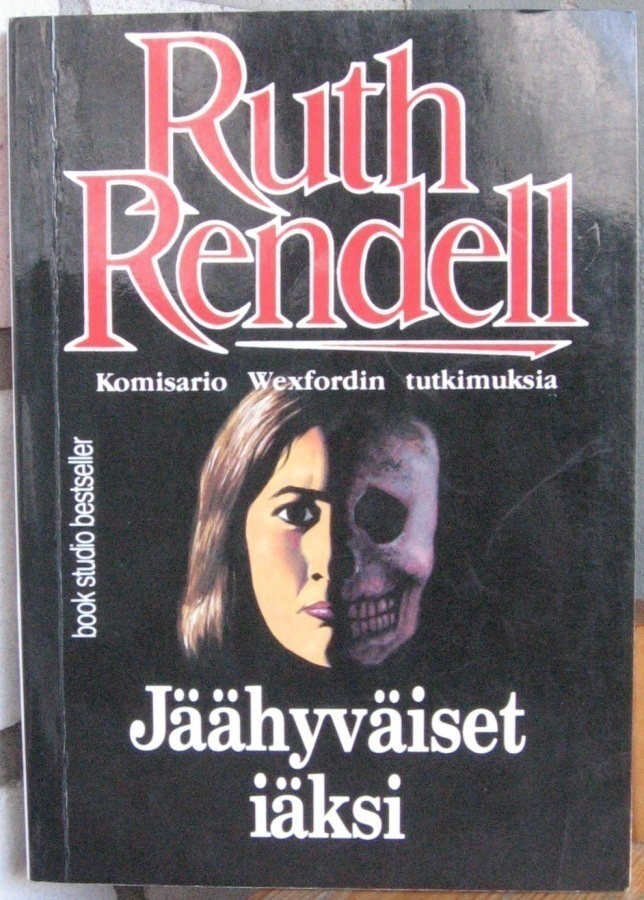 Ruth Rendell: Jäähyväiset iäksi. 228 s.
