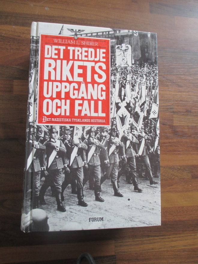 Det tredje rikets uppgång och fall - william l. shirer
