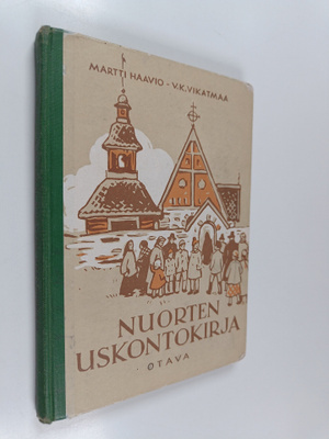 Martti H. Haavio : Nuorten uskontokirja