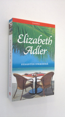 Elizabeth Adler : Sydänten sykkeessä