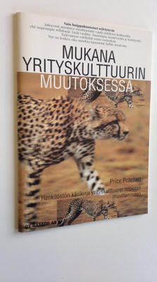 Price Pritchett : Mukana yrityskulttuurin muutoksessa : h...