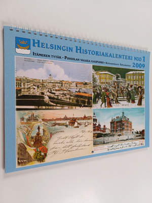 Helsingin historiakalenteri N:o 1 : Itämeren tytär ; Pohj...