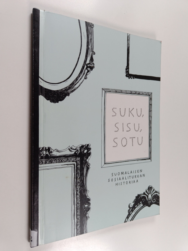 Jarkko Remahl : Suku, sisu, sotu : suomalaisen sosiaalitu...