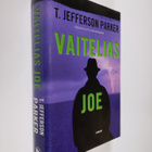 T. Jefferson Parker : Vaitelias Joe - pikkukuva 1