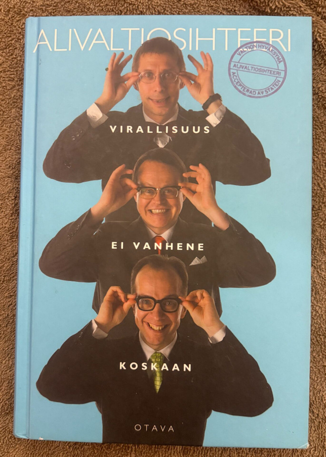 VIRALLISUUS EI VANHENE KOSKAAN, Alivaltiosihteeri (2006)