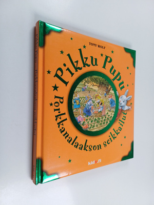 Tony Wolf : Pikku Pupu : Porkkanalaakson seikkailut