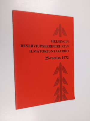 Helsingin reserviupseeripiiri ry:n ilmatorjuntakerho 25-v...