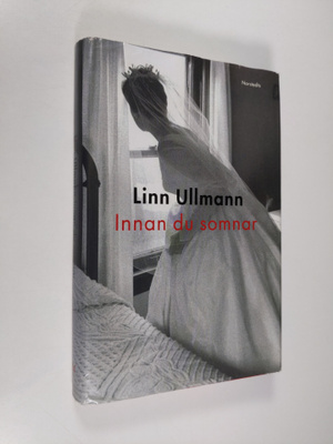Linn Ullmann : Innan du somnar