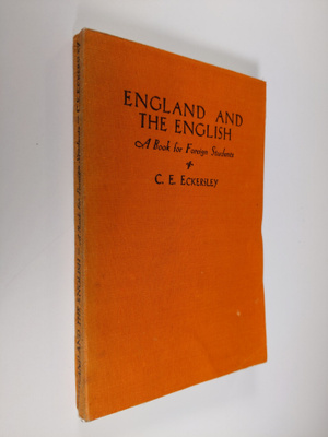 C. E. Eckersley : England and the English : a book for fo...