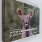 Lisse Tarnanen : Hirven oppivelvollisuus ja muita tarinoita - pikkukuva 1