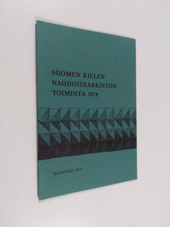 Suomen kielen nauhoitearkiston toiminta 1974