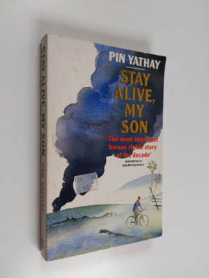 John Man ym. : Stay Alive, My Son